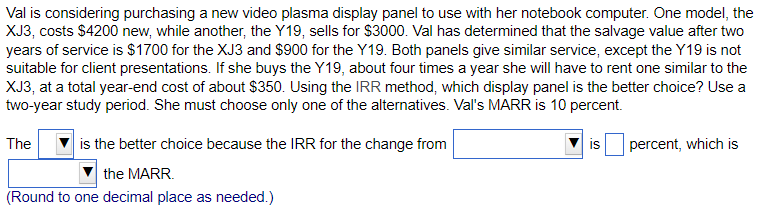Val is considering purchasing a new video plasma display panel to