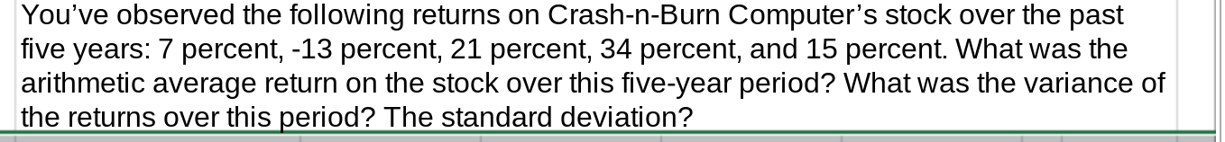 Need help with the excel formulas for this problem. Thanks You've observed