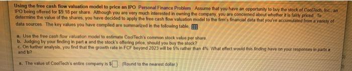 can someone please help answer these? thank you Using the free cash