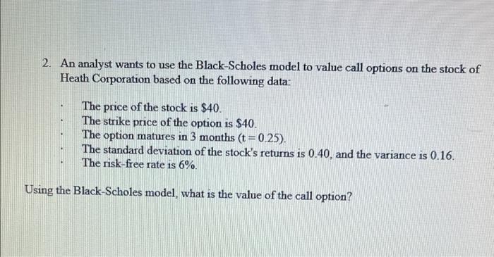 Please answer amd show all work please 2. An analyst wants to