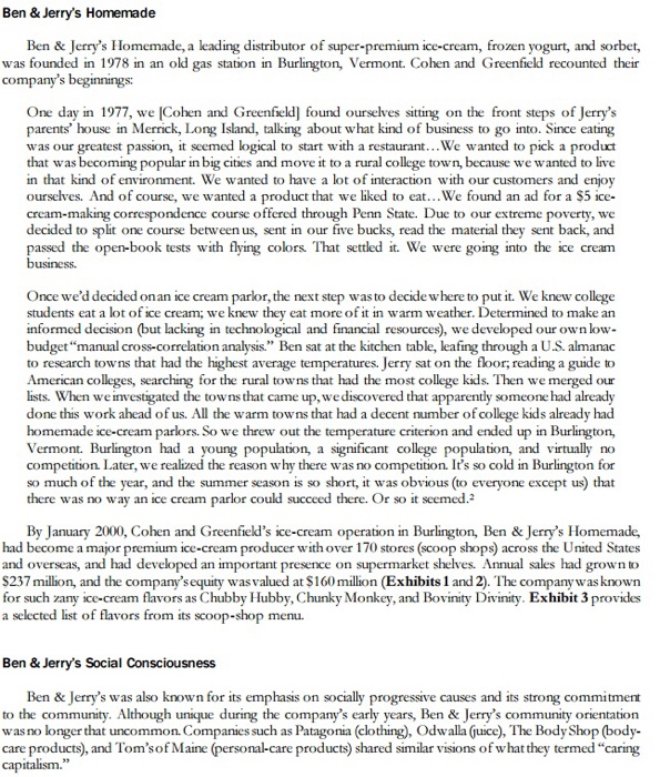  Are there ways that Ben & Jerrys could have simultaneously pursued