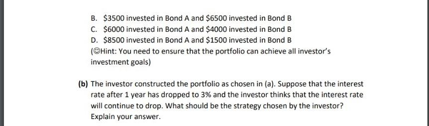 would like to invest the capital for 6 years. To do so,