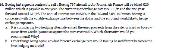  please provide calculations steps 16. Boeing just signed a contract to