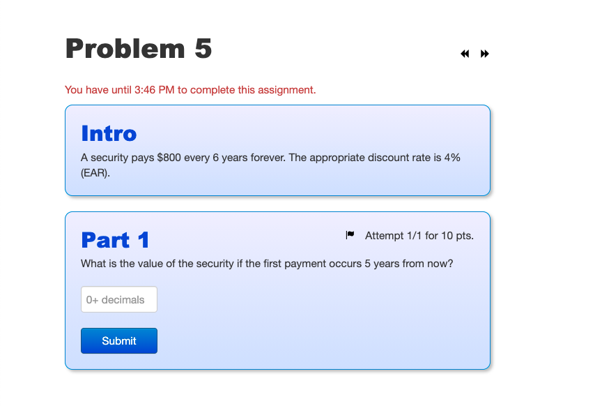 Problem 5 You have until 3:46 PM to complete this assignment.