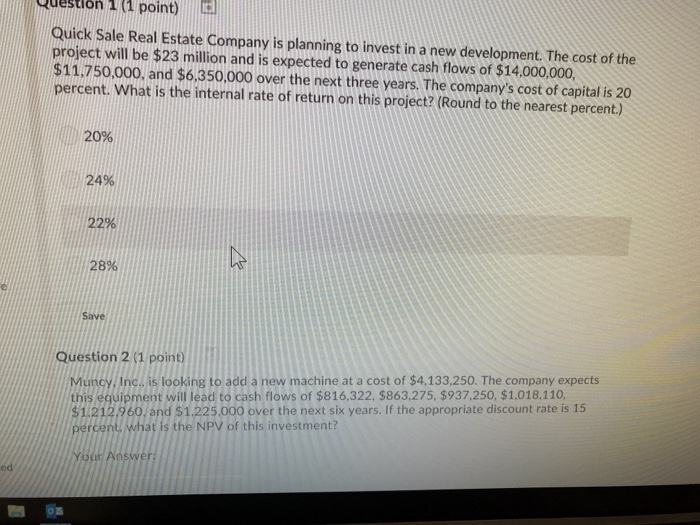  Questions 1 and 2 please answer both Question 1 point) Quick