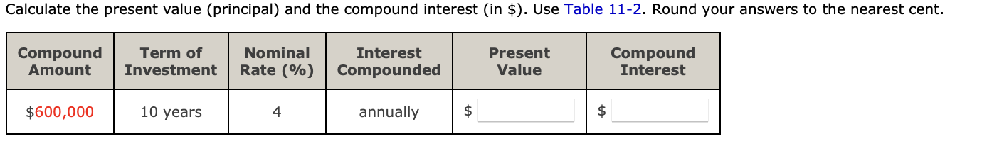 Question 11 A B C Calculate the present value (principal) and the