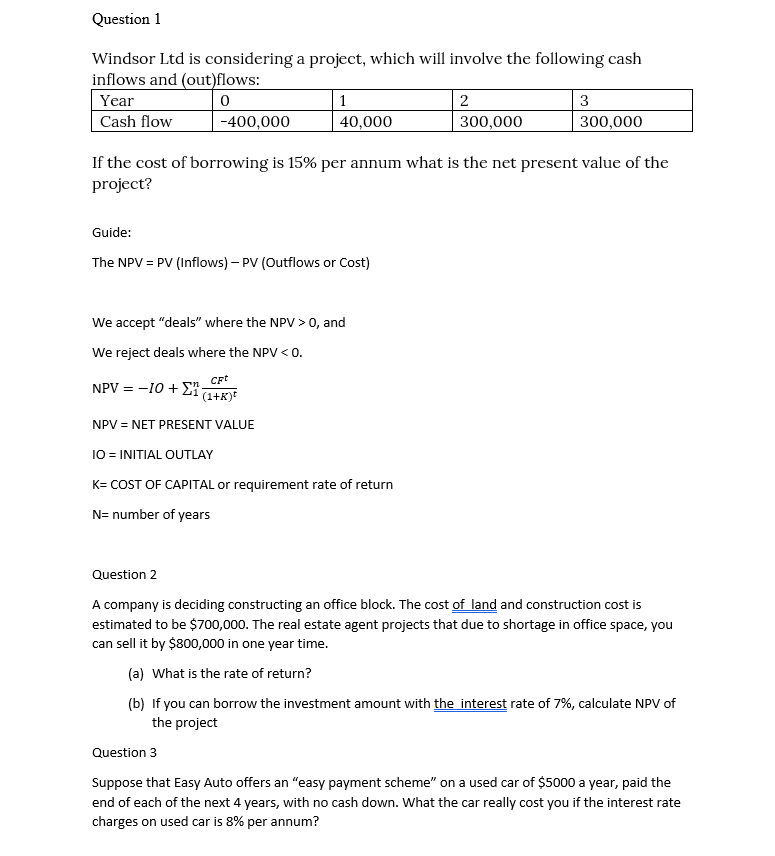  Question 1 Windsor Ltd is considering a project, which will involve