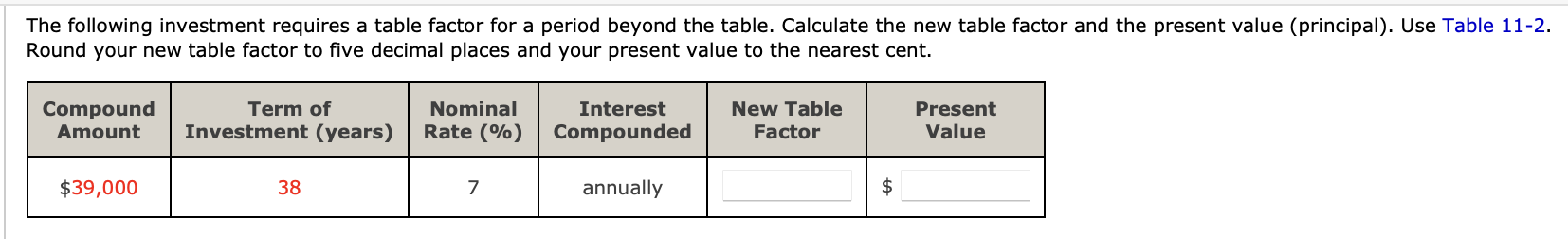 compound interest (in \\$). Use Table 11-2. Round your answers to the
