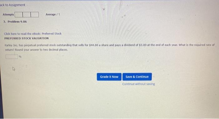  ack to Assignment Attempts Average / 1 3. Problem 9.06 Click
