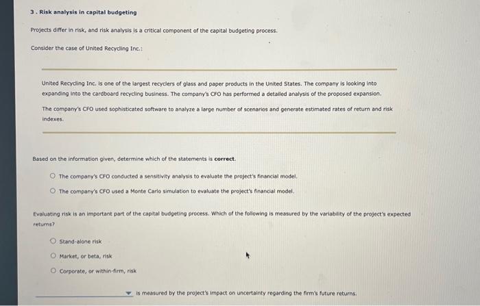  3. Risk analysis in capital budgeting Projects differ in risk, and