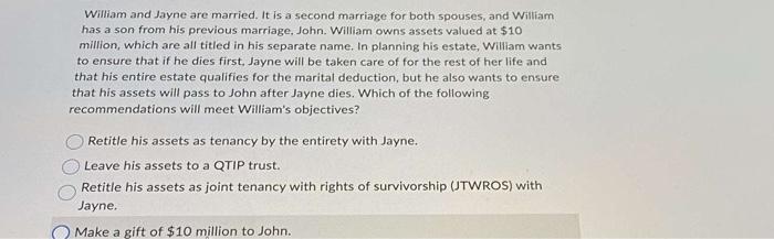  William and Jayne are married. It is a second marriage for