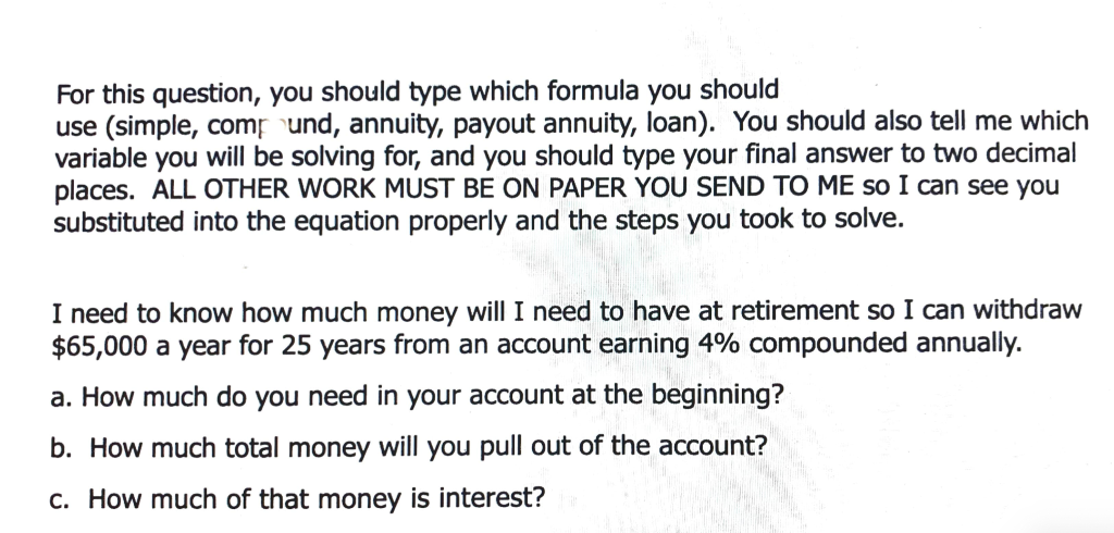For this question, you should type which formula you should use