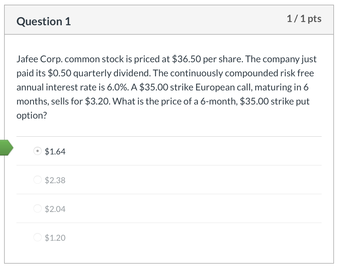 Please provide steps. Thx! Question 1 1/1 pts Jafee Corp. common