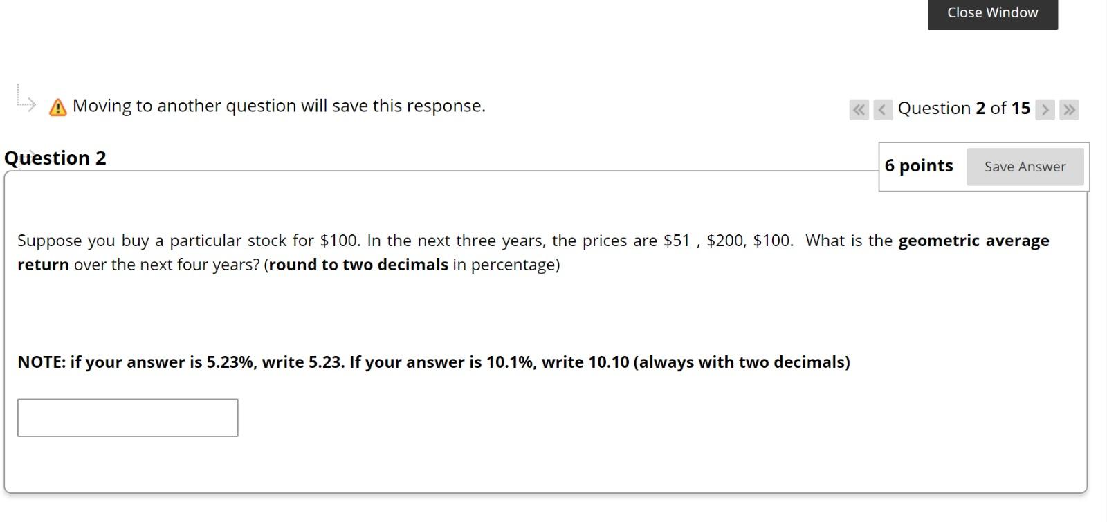  Close Window L A Moving to another question will save this