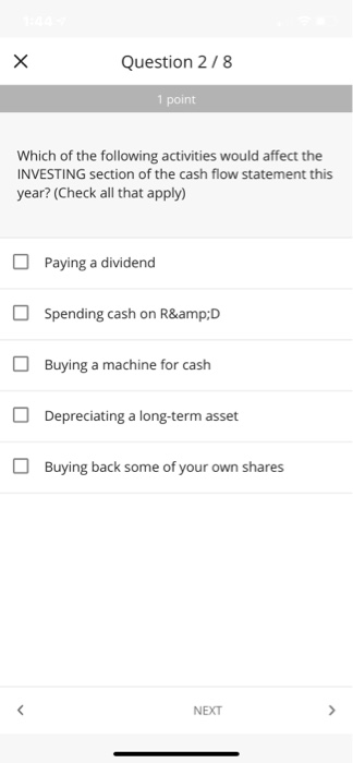 answers. Question 1/8 1 point Which of the following activities would affect
