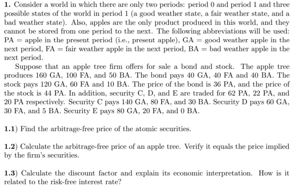 1. Consider a world in which there are only two periods: