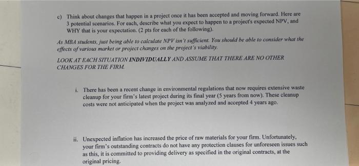  c) Think about changes that happen in a project once it