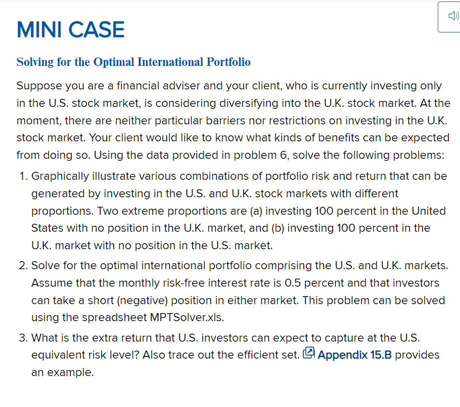 Solve for mini case Solving for the Optimal International Portfolio Suppose you