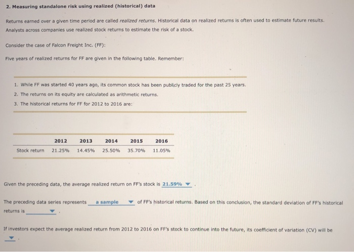  2. Measuring standalone risk using realized (historical) data Returns earned over