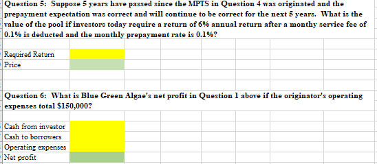Please explain the answer and provide the excel function Question 5: Suppose