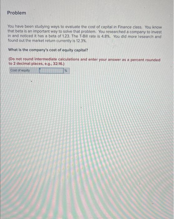  Problem You have been studying ways to evaluate the cost of