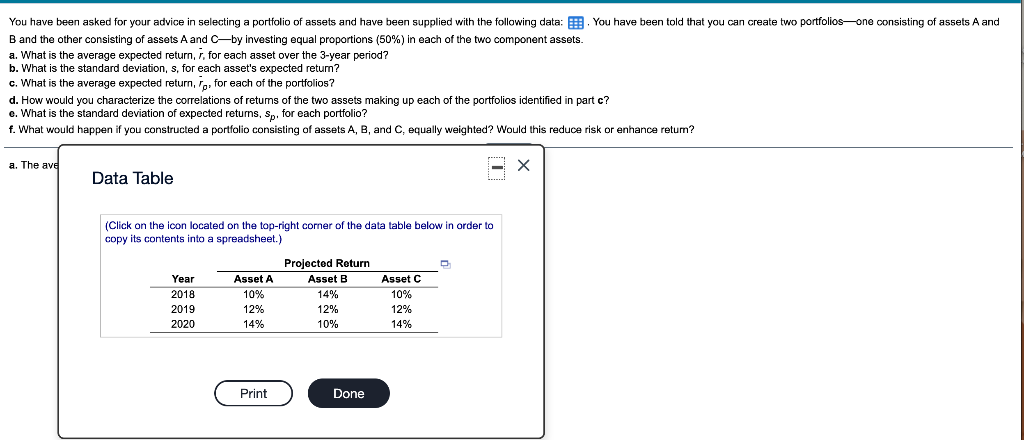 You have been asked for your advice in selecting a portfolio