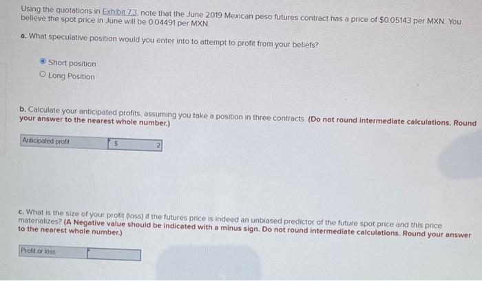  Using the quotations in Exhibit 73. note that the June 2019