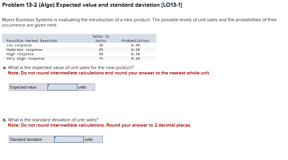 Problem 13-2 (Algo) Expected value and standard deviation [LO13-1] Myers Business