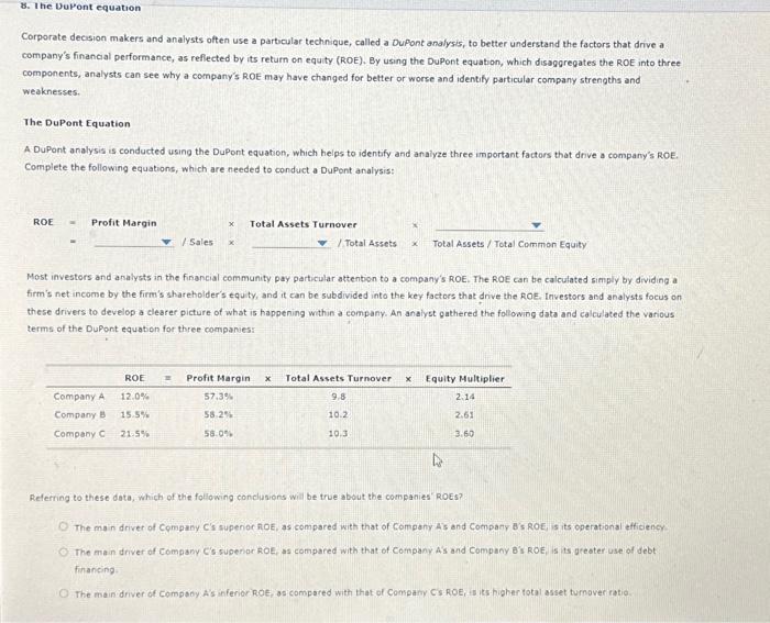  Corporate decision makers and analysts often use a particular technique, called