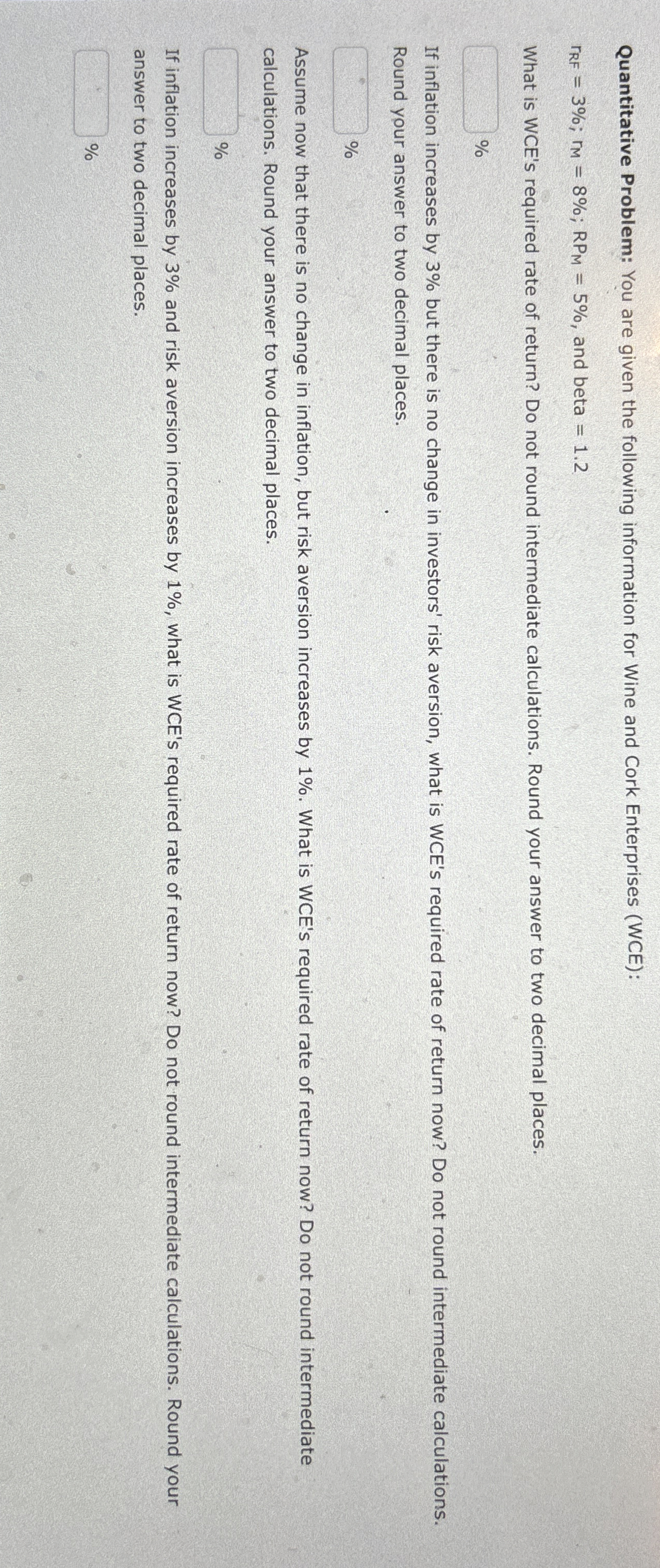  Quantitative Problem: You are given the following information for Wine and