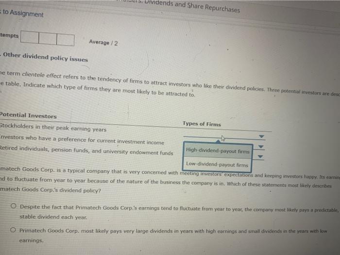 the tendency of forms to attract investors who like the dividend policies.