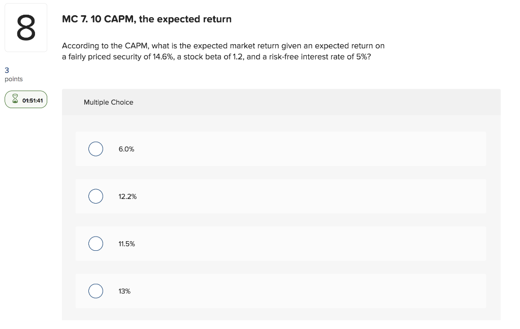 MC 7. 10 CAPM, the expected return 8 According to the