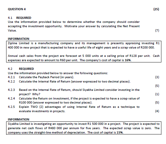 QUESTION 4 (25) 4.1 REQUIRED Use the information provided below to