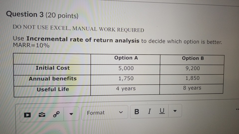 Question 3 (20 points) DO NOT USE EXCEL, MANUAL WORK REQUIRED