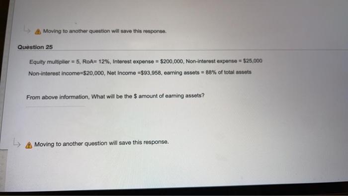 Moving to another question will save this response. Question 25 Equity