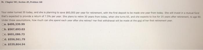  36. Chapter MC, Sections, Problem 160 Your sister turned 35 today,