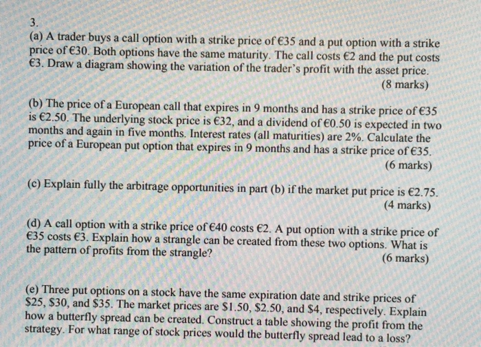  3. (a) A trader buys a call option with a strike