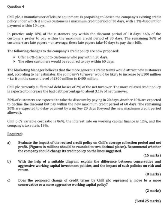 full solutions to part a) b) and c) please Question 4 Chill