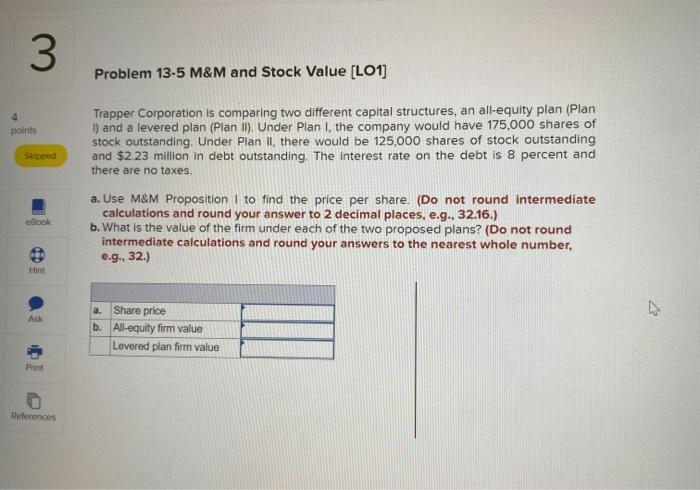  3 Problem 13-5 M&M and Stock Value (L01] 4 points Trapper