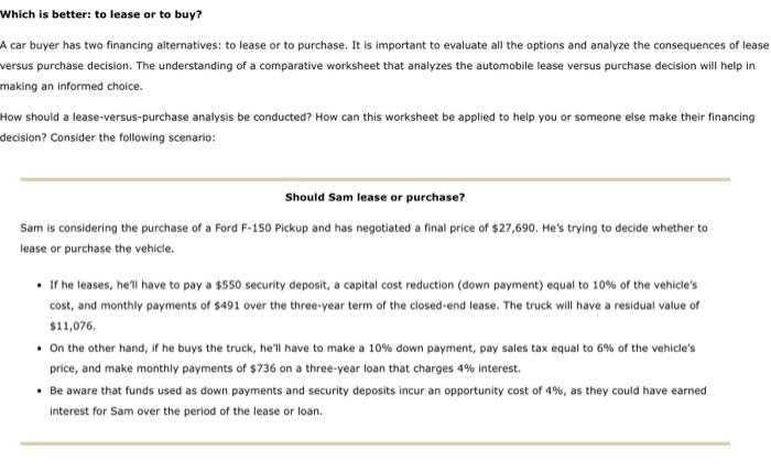 PLEASE ANSWER ASAP FOR A THUMBS UP Which is better to lease