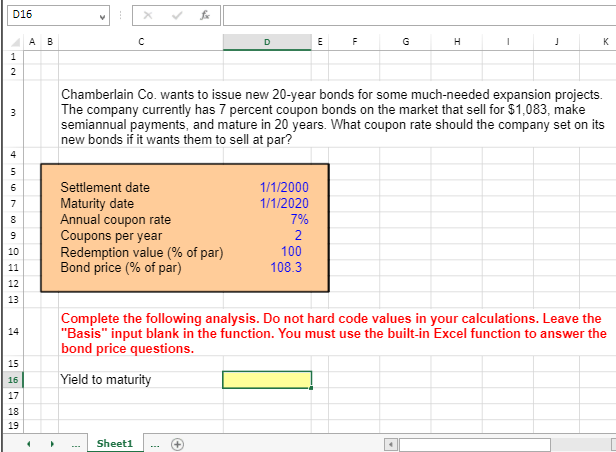  MUST USE YIELD FUNCTION IN EXCEL & SHOW INPUT VALUES!! D16