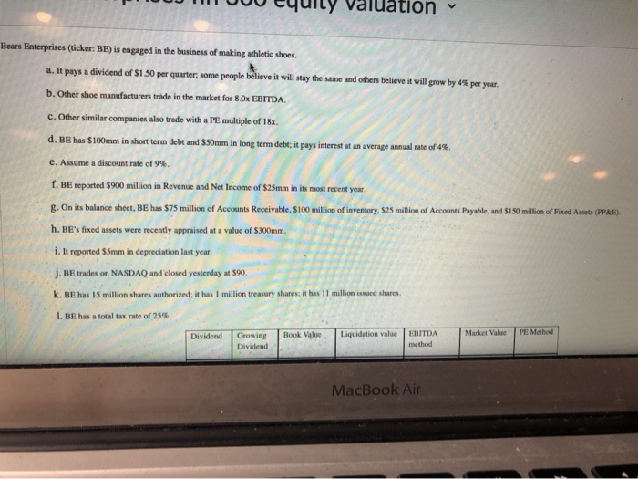 Question 25 (3 points) For Bears Enterprises, the total equity valuation using
