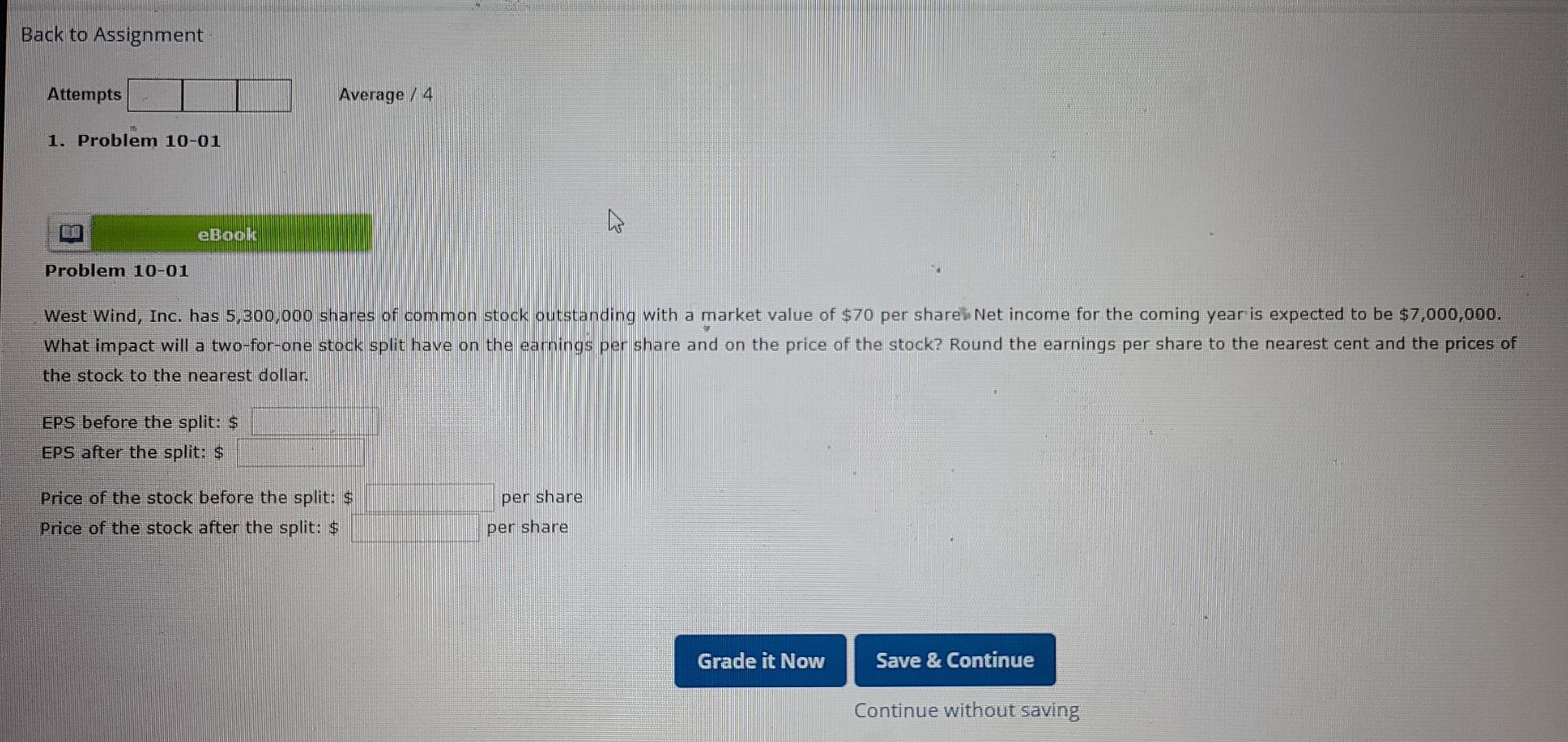  Back to Assignment Attempts Average / 4 1. Problem 10-01 eBook