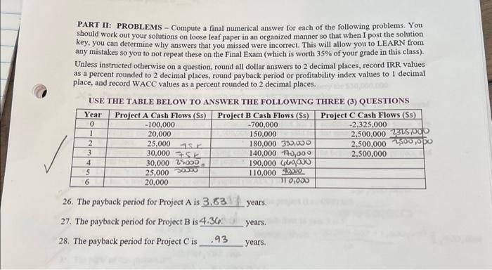  PART II: PROBLEMS - Compute a final numerical answer for each