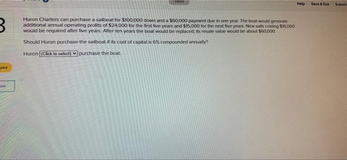 please provide financial calculations Help Save & Exk Submit 3 Huron Charters