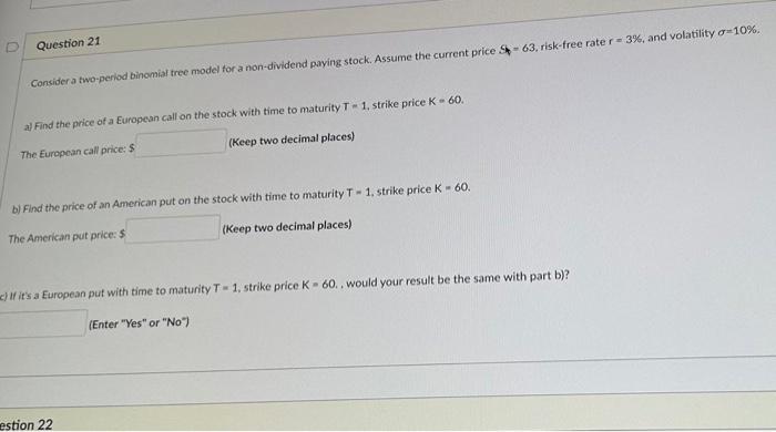  Consider a two-period binomial tree model for a non-dividend paying stock.