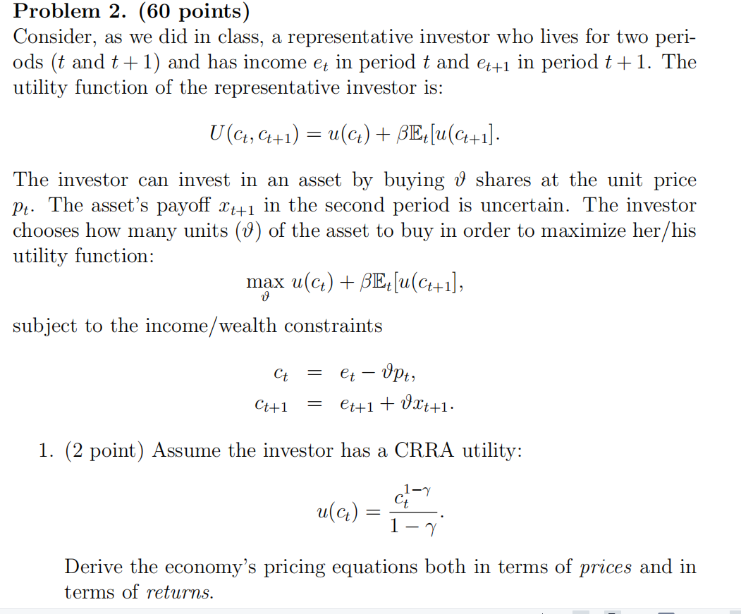  Problem 2. (60 points) Consider, as we did in class, a