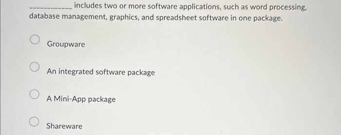  includes two or more software applications, such as word processing, database