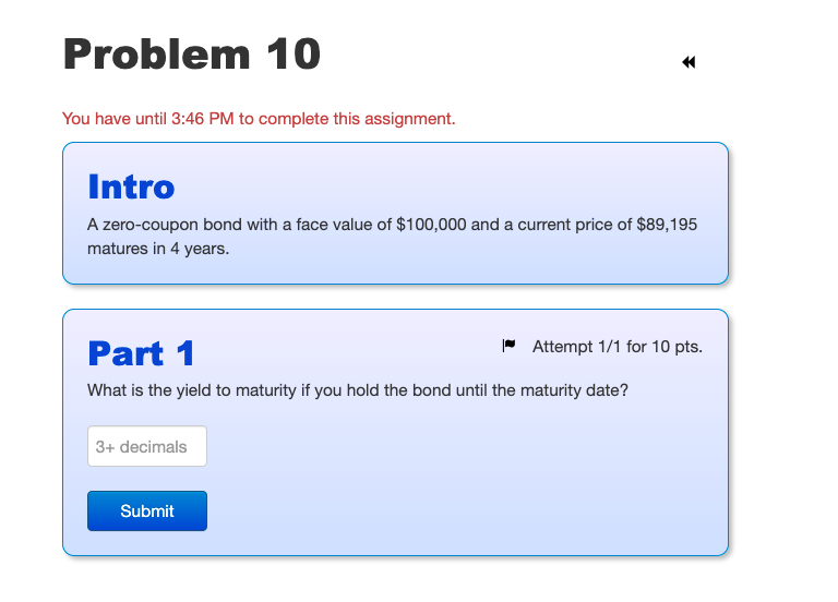 Problem 10 You have until 3:46 PM to complete this assignment.