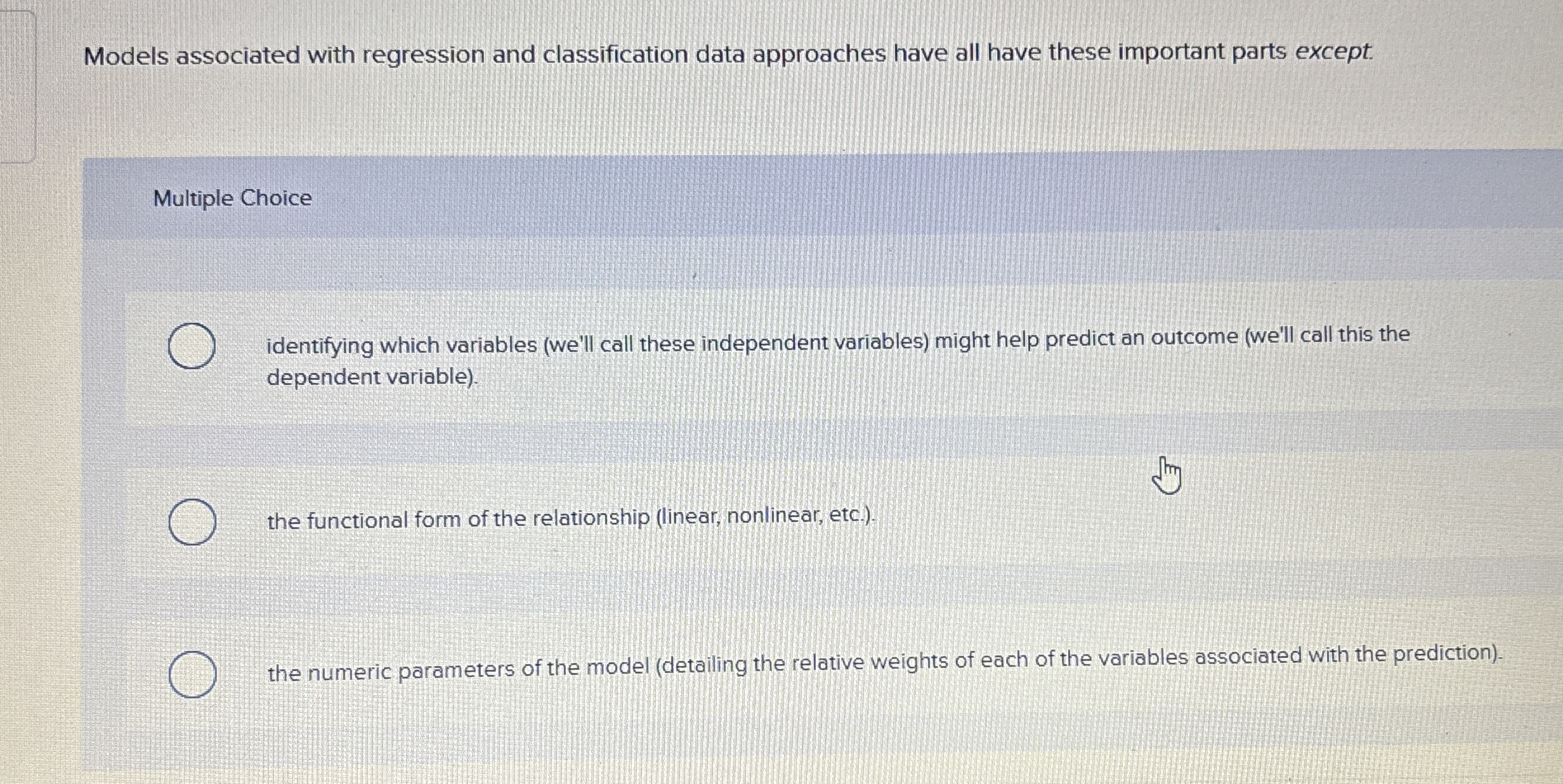  Models associated with regression and classification data approaches have all have